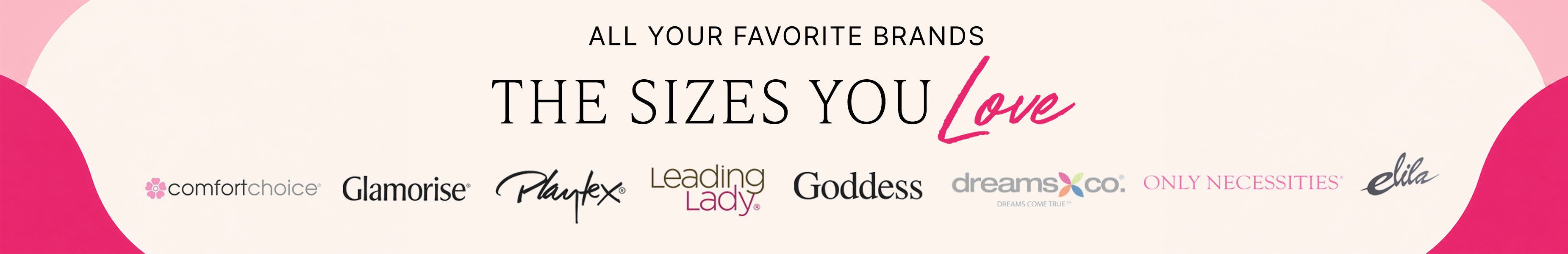 All Your Favorite Brands The Sizes You Love