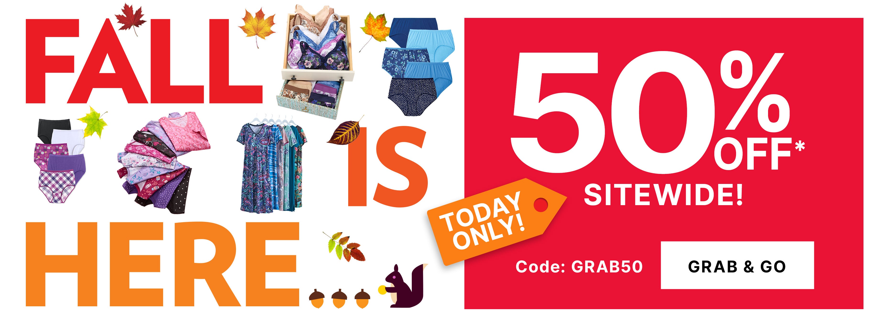 GRAB YOUR SAVINGS! 50% OFF
