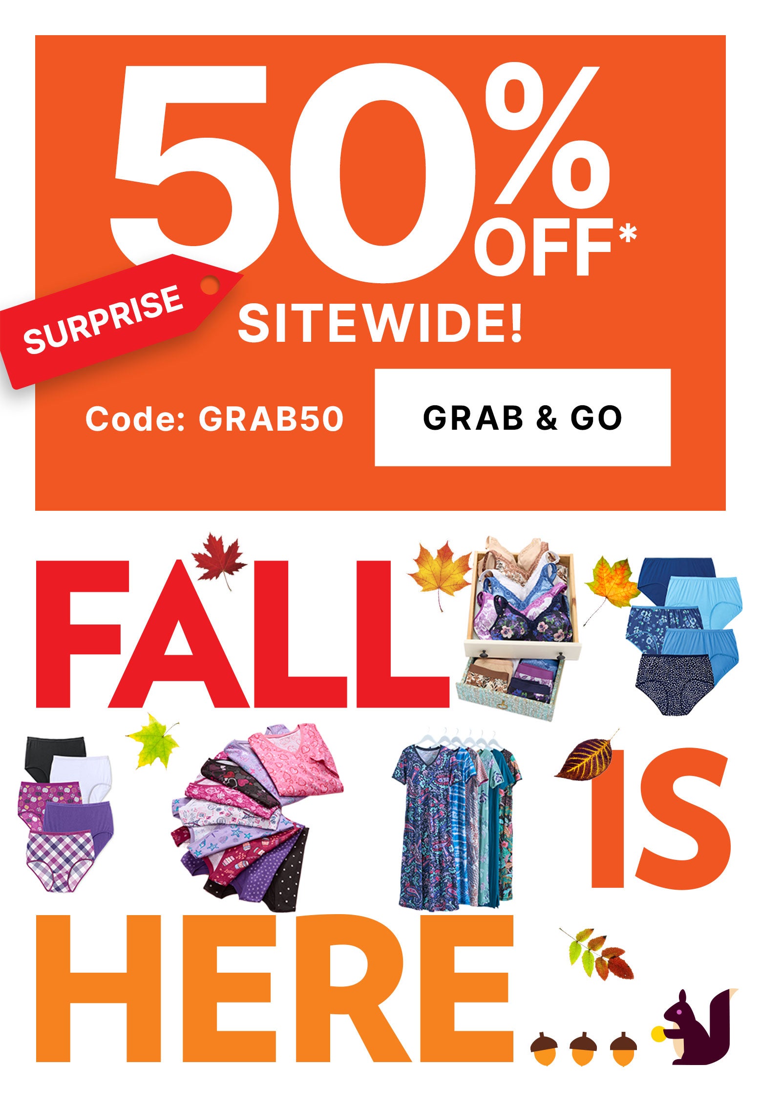 SURPRISE! GRAB YOUR SAVINGS! 50% OFF