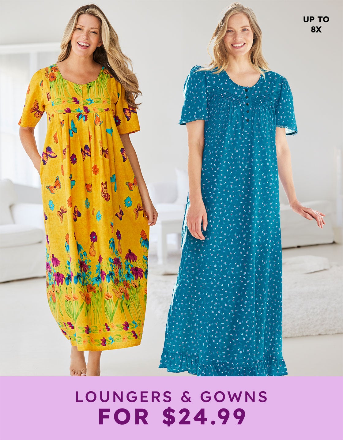  LOUNGERS & GOWNS ONLY $24.99